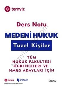 Medeni Hukuk 2025-2026 Bahar Dönemi Ders Notları - Tüzel Kişiler