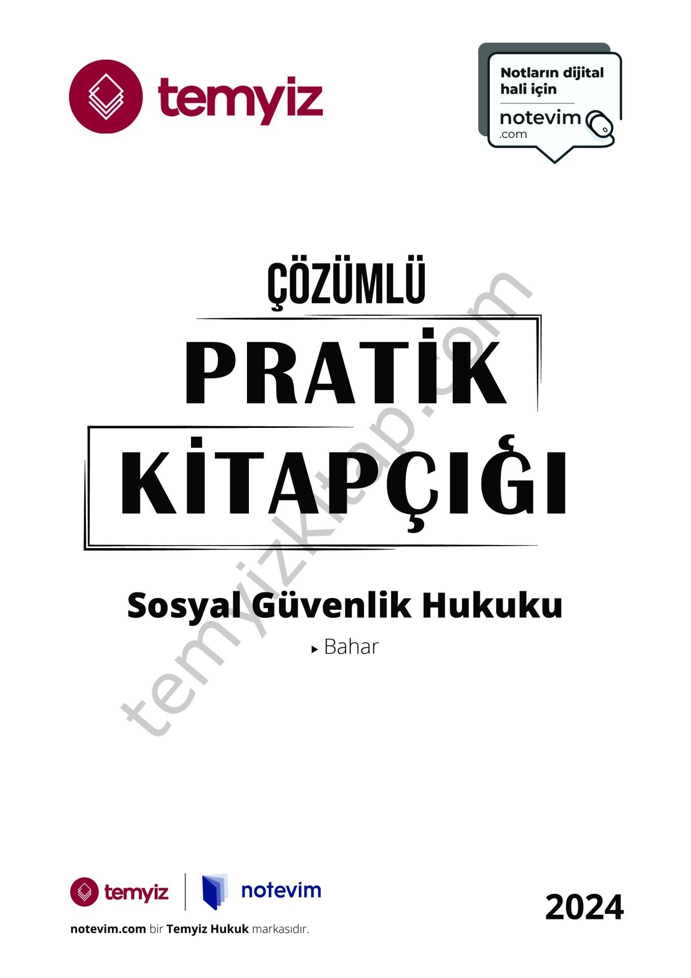 Sosyal Güvenlik Hukuku 2023-2024 Bahar Dönemi Çözümlü Pratik Kitapçığı