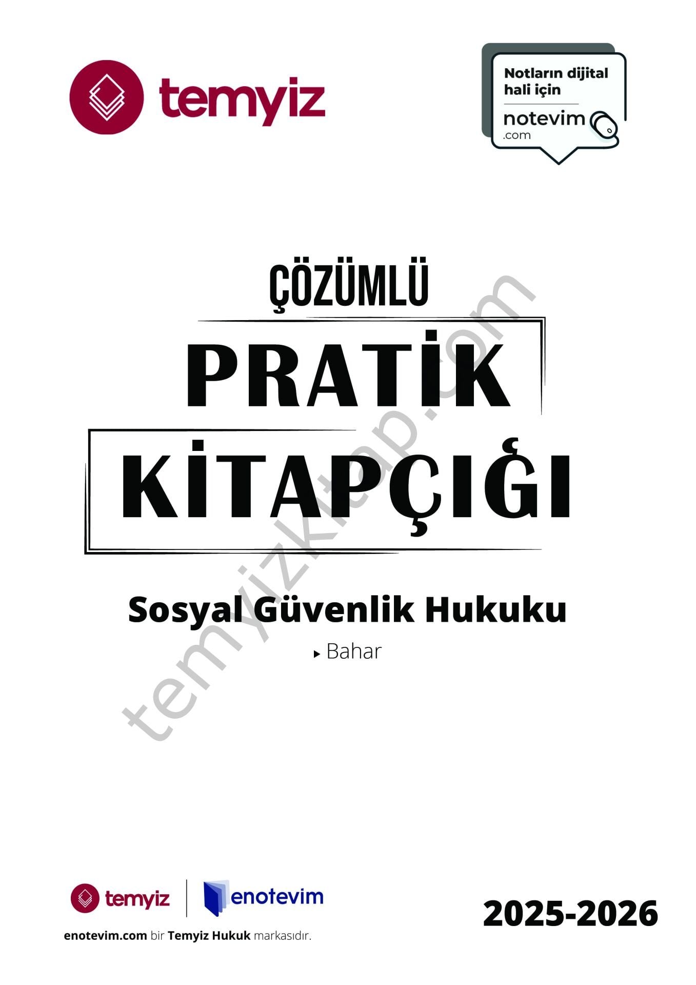 Sosyal Güvenlik Hukuku 2025-2026 Bahar Dönemi Çözümlü Pratik Kitapçığı