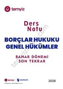 Borçlar Hukuku Genel Hükümler 2025-2026 Bahar Dönemi Son Tekrar