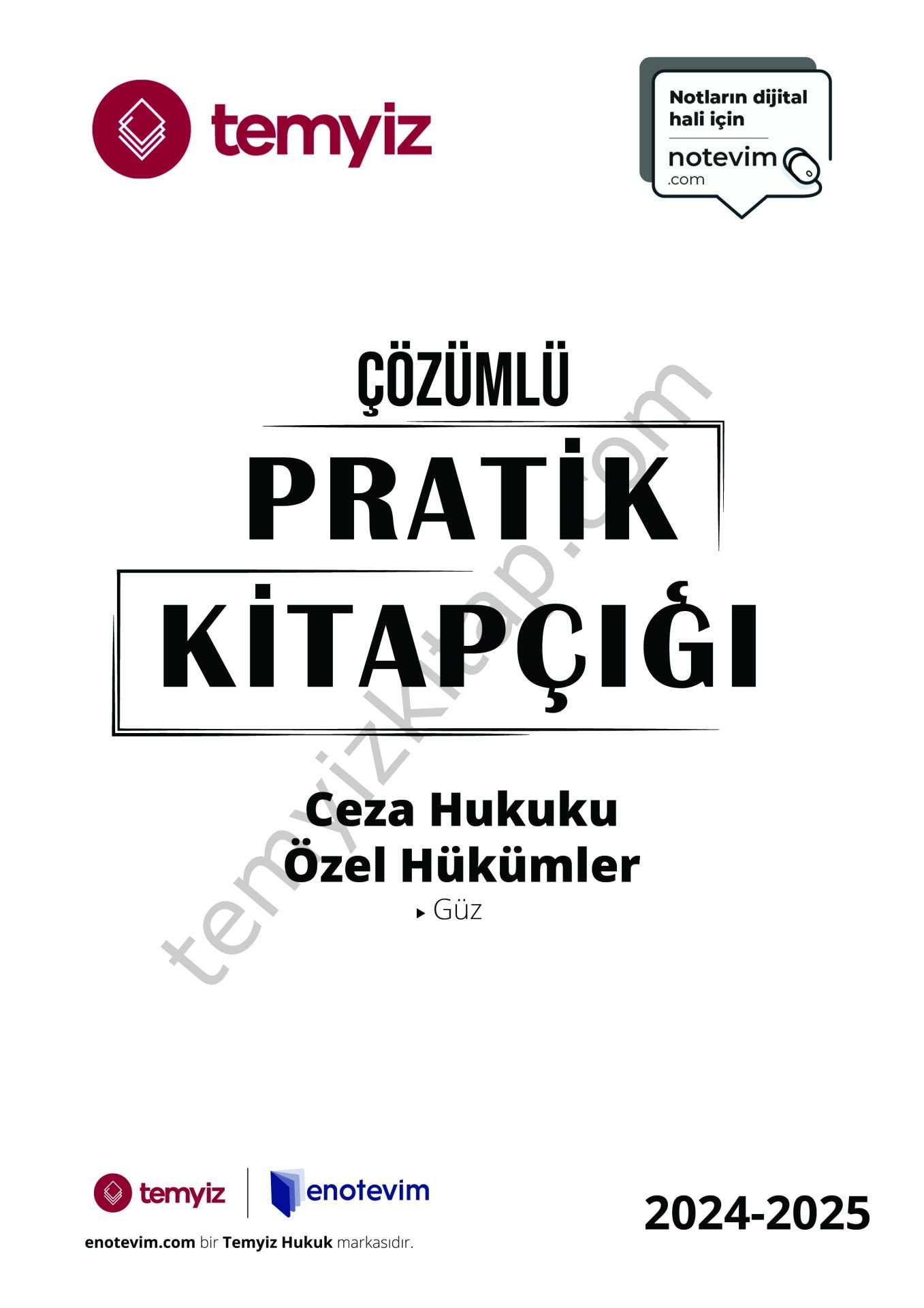 Ceza Hukuku Özel Hükümler 2024-2025 Güz Dönemi Çözümlü Pratik Kitapçığı