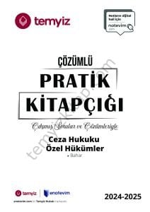 Ceza Hukuku Özel Hükümler 2024-2025 Bahar Dönemi Çözümlü Pratik Kitapçığı-Çıkmış Sorular