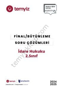 İdare Hukuku 2024-2025 Bahar Dönemi Final/Bütünleme Soru Çözümleri (2.Sınıf)