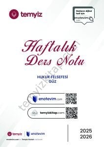 Hukuk Felsefesi 2025-2026 Güz Dönemi Haftalık Notlar